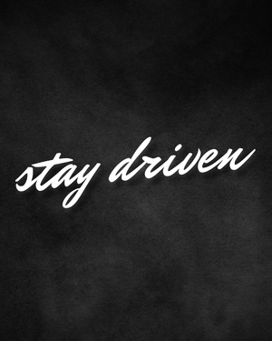  'stay driven' text in white on a dark background